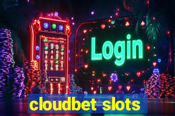 cloudbet slots