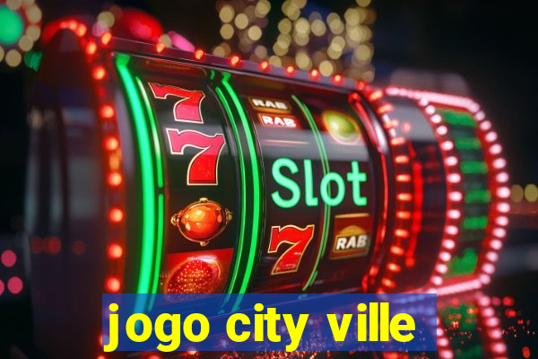 jogo city ville