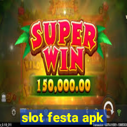 slot festa apk