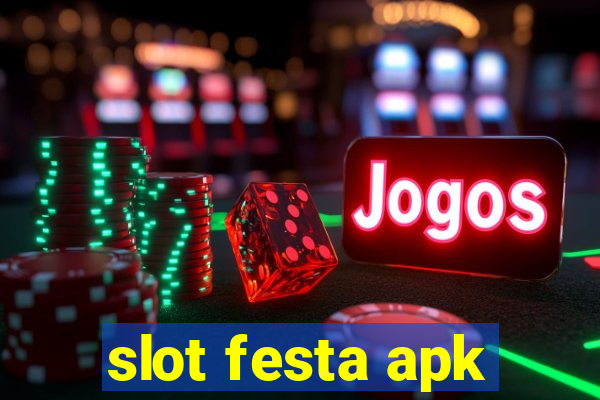 slot festa apk