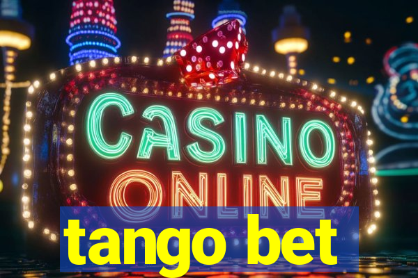 tango bet