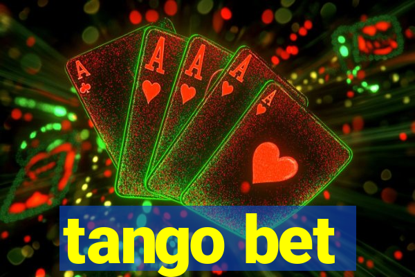 tango bet