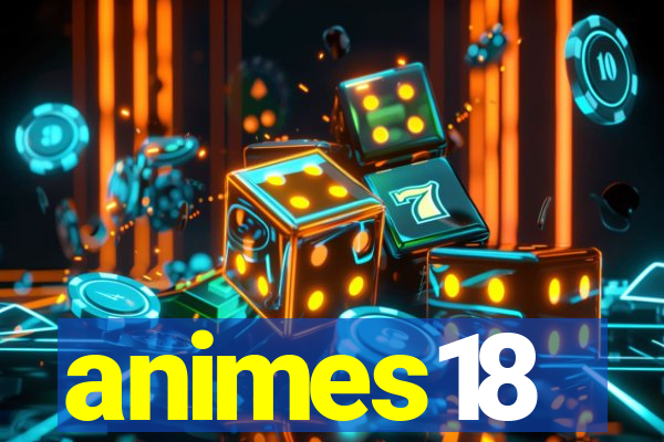 animes18