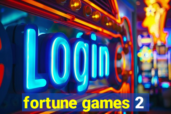 fortune games 2