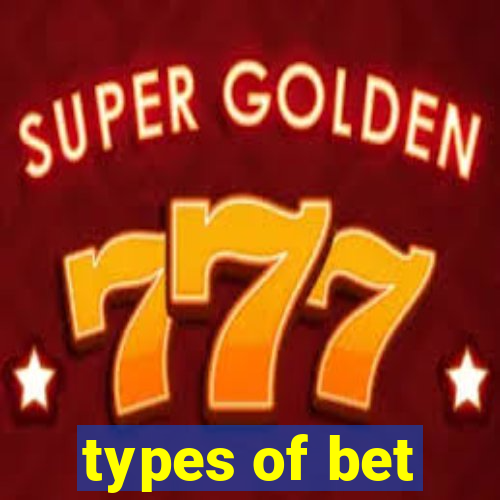 types of bet