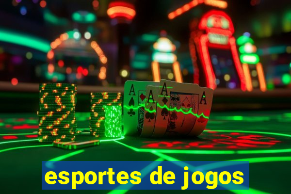 esportes de jogos