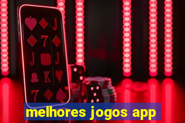 melhores jogos app