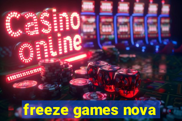 freeze games nova