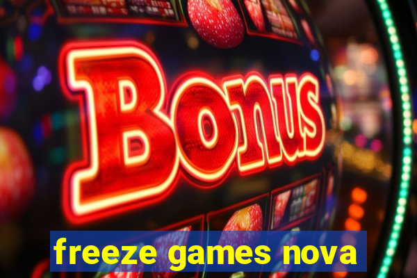 freeze games nova