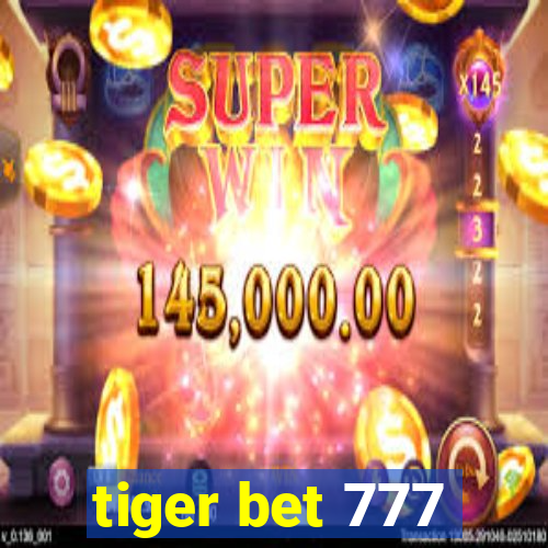 tiger bet 777