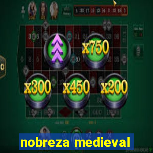 nobreza medieval