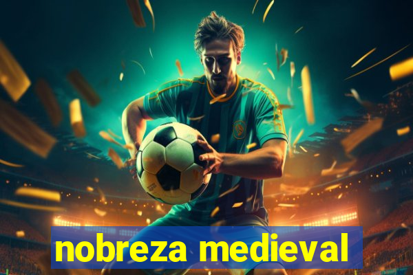 nobreza medieval