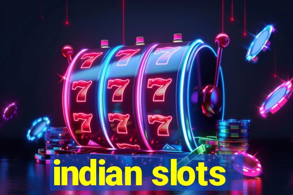 indian slots