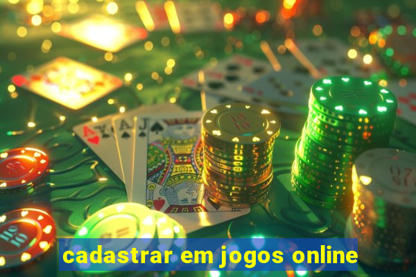 cadastrar em jogos online