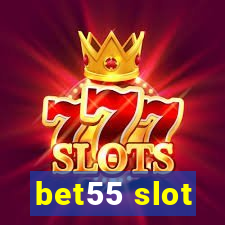 bet55 slot