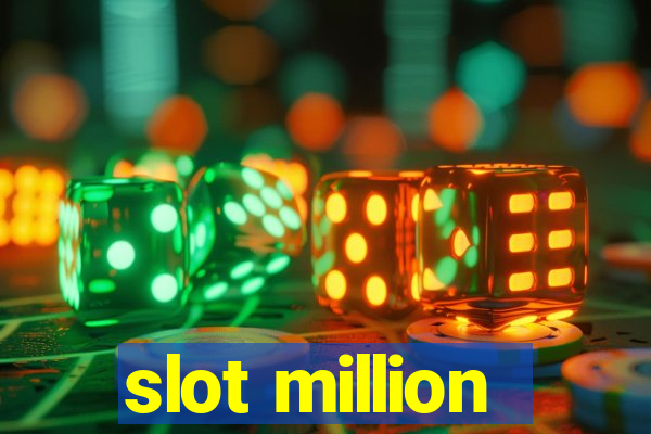 slot million