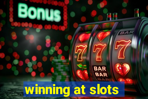 winning at slots