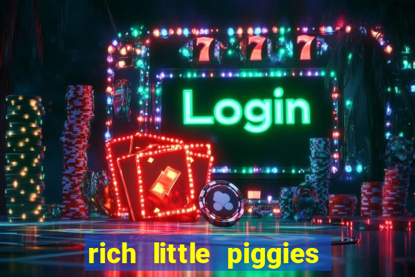 rich little piggies slot machine