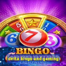 delta bingo and gaming