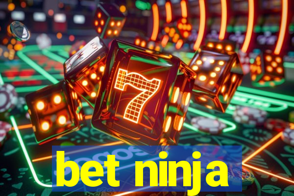 bet ninja