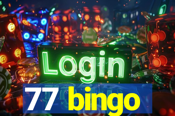 77 bingo