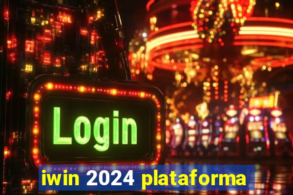 iwin 2024 plataforma