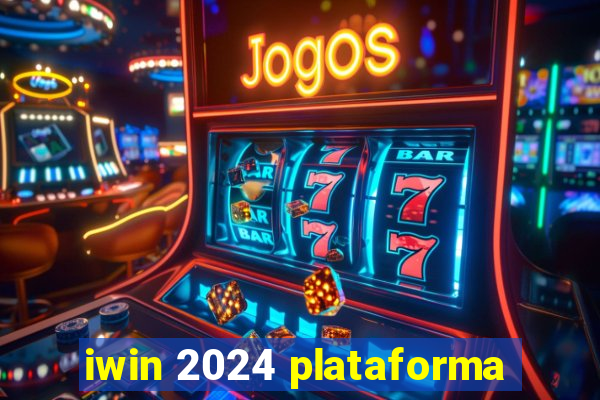 iwin 2024 plataforma