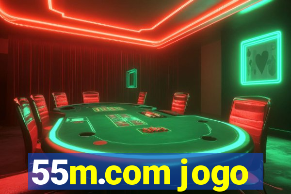 55m.com jogo