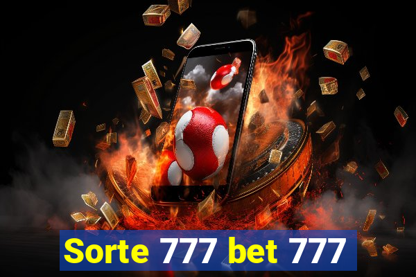 Sorte 777 bet 777