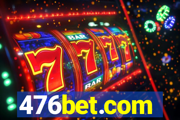 476bet.com