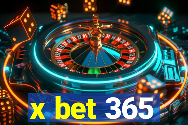 x bet 365