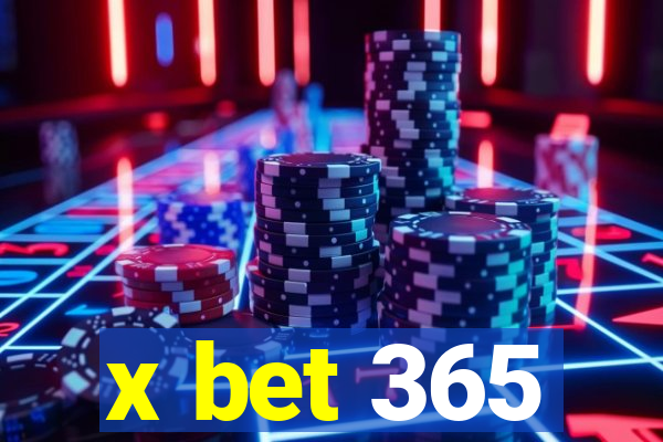 x bet 365