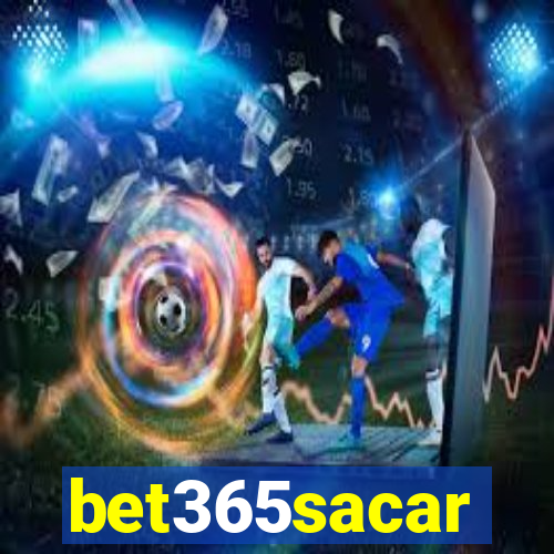 bet365sacar