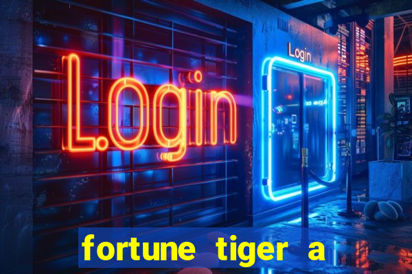 fortune tiger a partir de 1 real