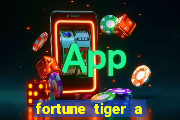 fortune tiger a partir de 1 real