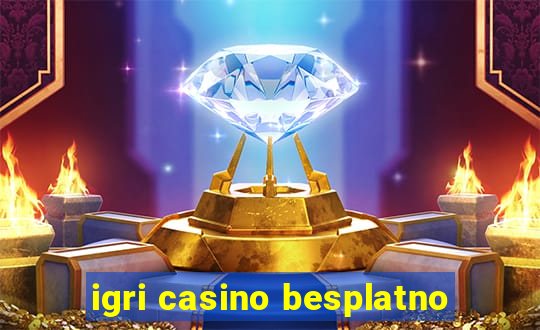 igri casino besplatno