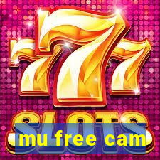 mu free cam