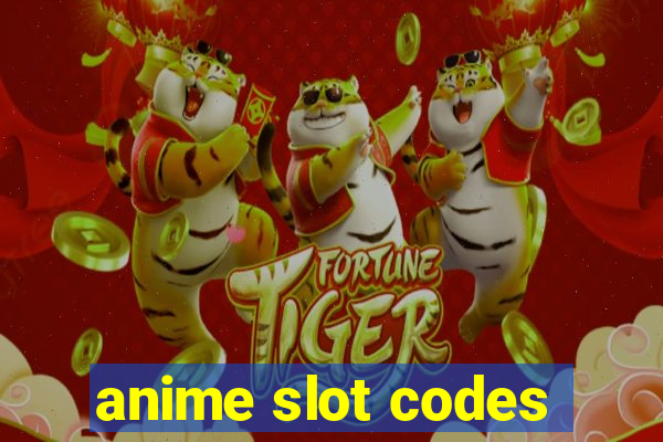 anime slot codes