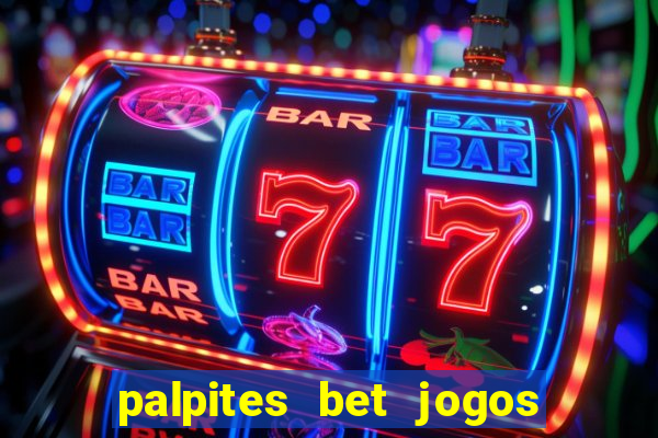 palpites bet jogos de hoje