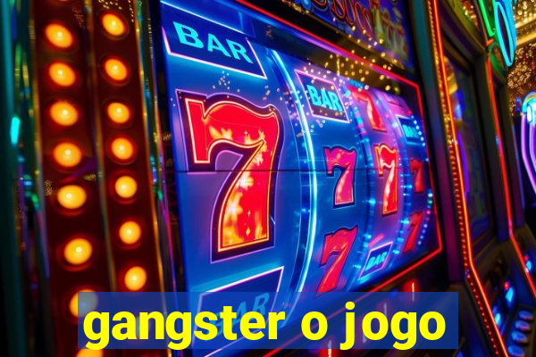 gangster o jogo