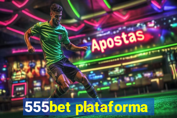 555bet plataforma