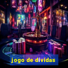 jogo de dívidas