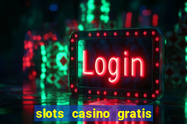 slots casino gratis 88 fortune