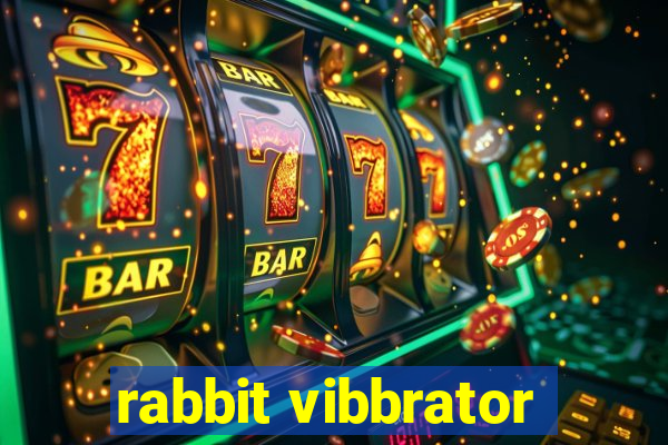 rabbit vibbrator