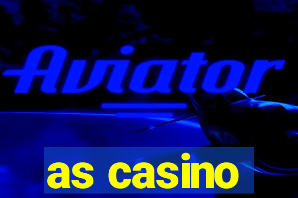 as casino