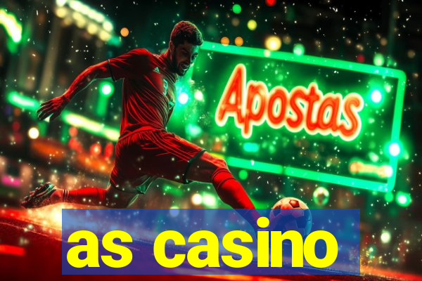 as casino