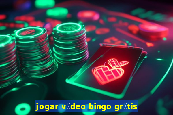 jogar v铆deo bingo gr谩tis