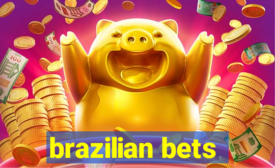 brazilian bets