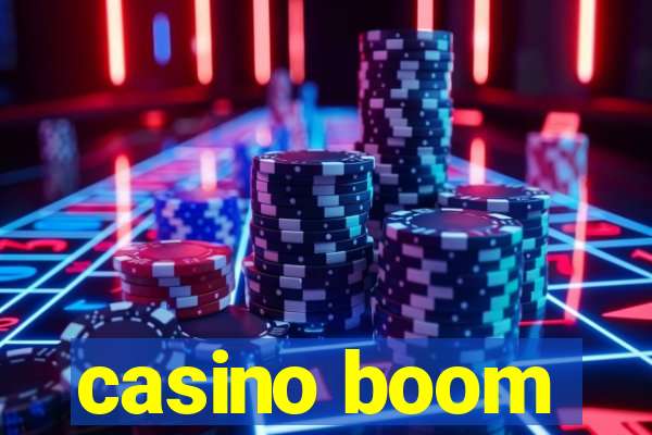 casino boom