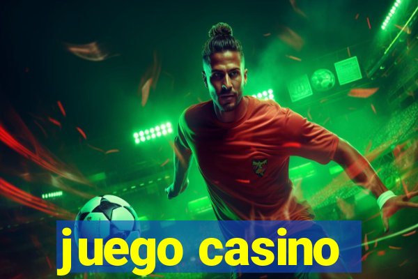 juego casino